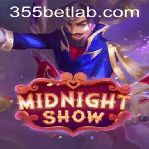 Descubra MidnightShow: O Fascinante Mundo do Jogo com 355bet