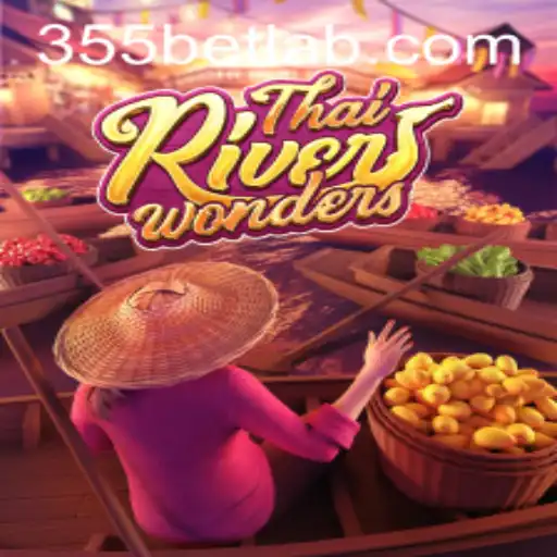 ThaiRiverWonders: Descubra a Aventura com 355bet
